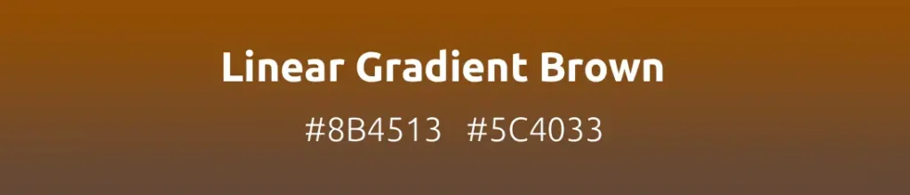 Linear Gradient Brown color