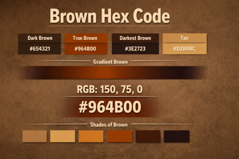 Brown Hex Code: Complete Guide to Shades, RGB Values, and Dark Brown Colors